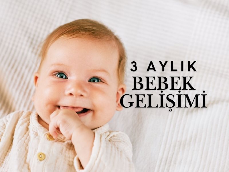 3 Aylık Bebek Gelişimi