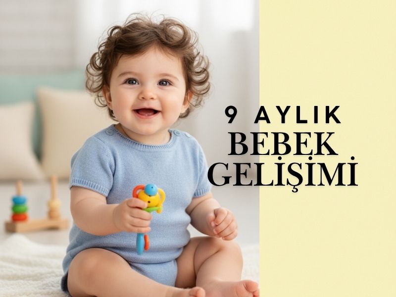 9 Aylık Bebek Gelişimi