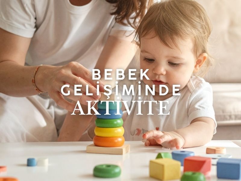 Bebek Gelişimi Aktivite Rehberi